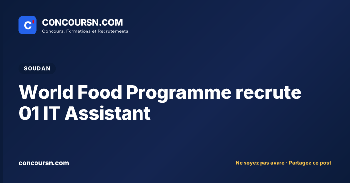 Illustration de l’article : World Food Programme recrute 01 IT Assistant