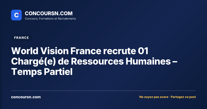 Illustration de l’article : World Vision France recrute 01 Chargé(e) de Ressources Humaines – Temps Partiel