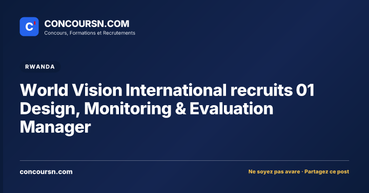 World Vision International recruits 01 Design, Monitoring & Evaluation Manager