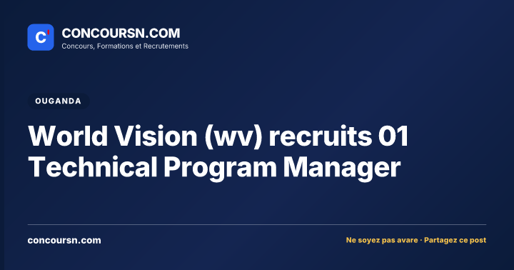 World Vision (wv) recruits 01 Technical Program Manager