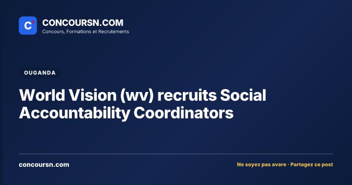 Illustration de l’article : World Vision (wv) recruits Social Accountability Coordinators