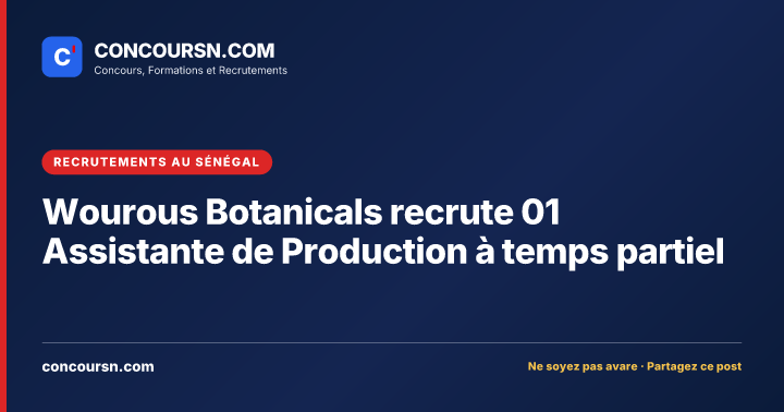 Illustration de l’article : Wourous Botanicals recrute 01 Assistante de Production à temps partiel