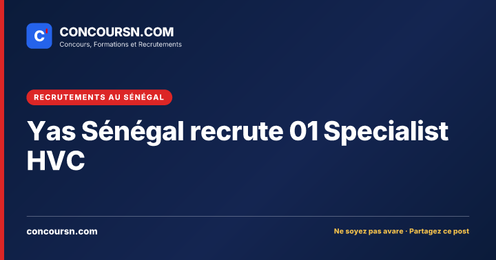 Illustration de l’article : Yas Sénégal recrute 01 Specialist HVC