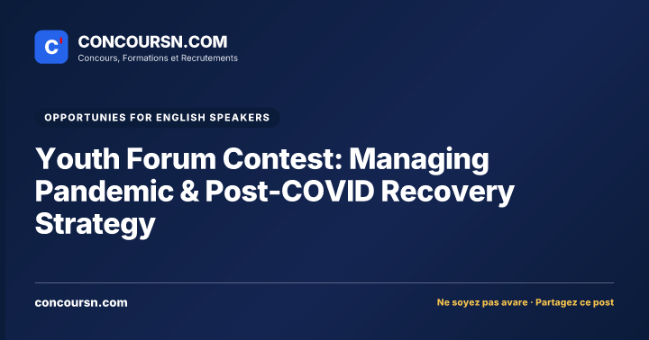 Youth Forum Contest: Managing Pandemic & Post-COVID Recovery Strategy
