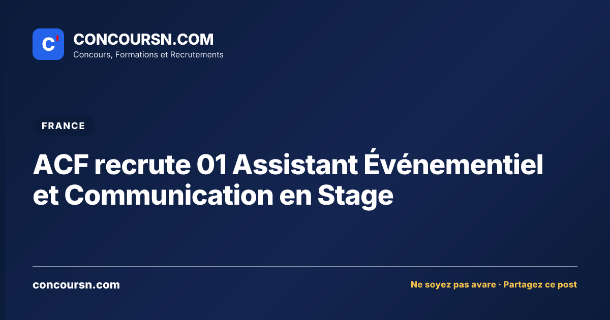 Illustration de l’article : ACF recrute 01 Assistant Événementiel et Communication en Stage