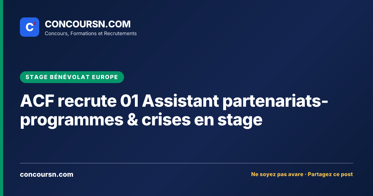 Illustration de l’article : ACF recrute 01 Assistant partenariats-programmes & crises en stage