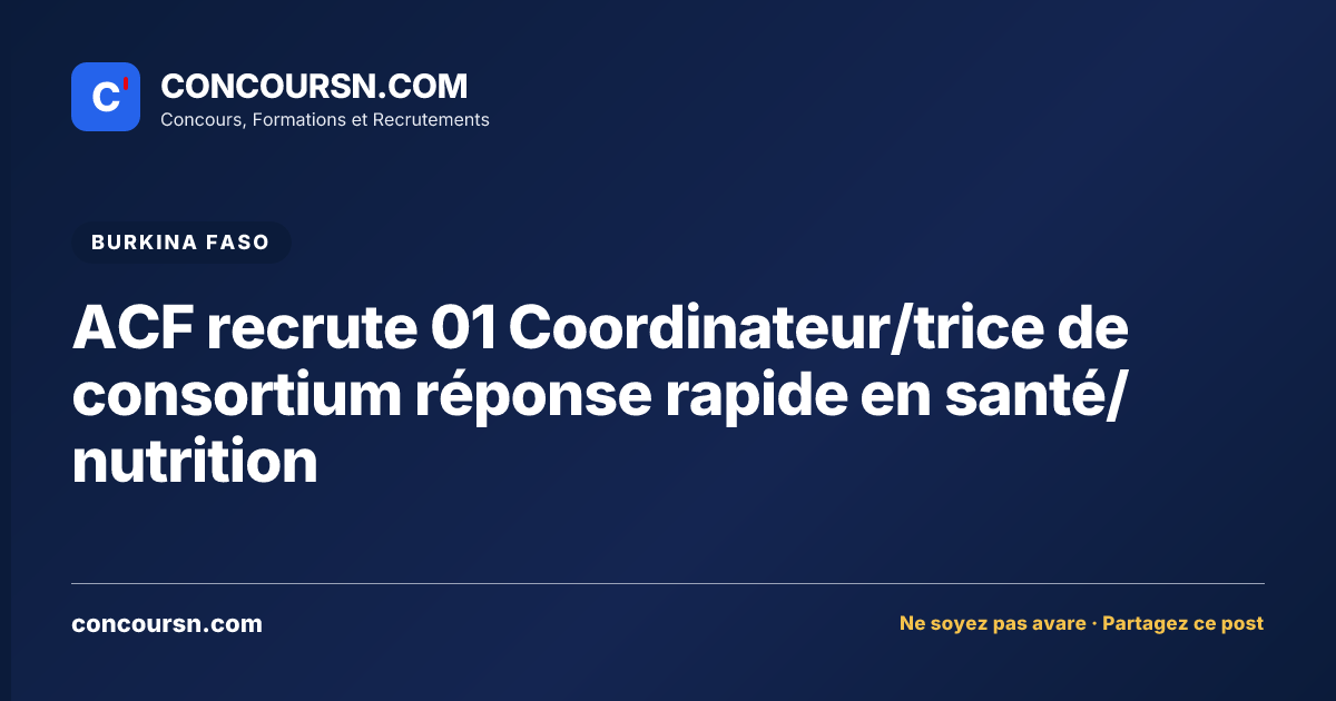 Illustration de l’article : ACF recrute 01 Coordinateur/trice de consortium réponse rapide en santé/nutrition