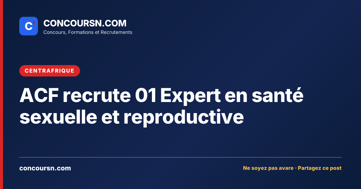 Illustration de l’article : ACF recrute 01 Expert en santé sexuelle et reproductive