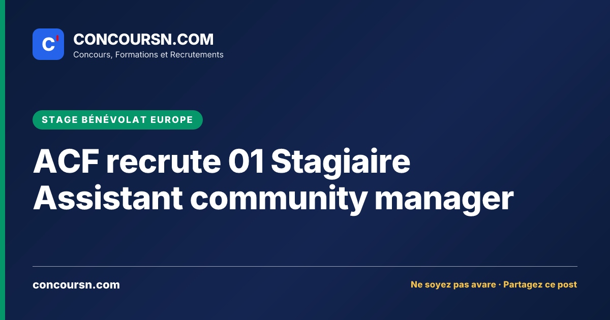 Illustration de l’article : ACF recrute 01 Stagiaire Assistant community manager