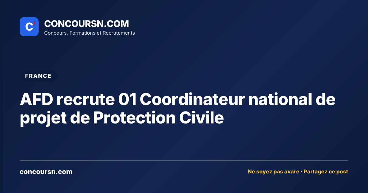 Illustration de l’article : AFD recrute 01 Coordinateur national de projet de Protection Civile