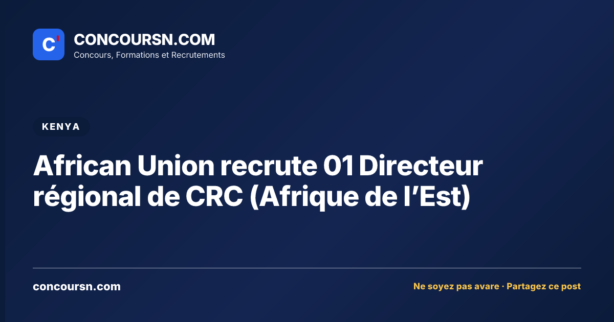 Illustration de l’article : African Union recrute 01 Directeur régional de CRC (Afrique de l’Est)