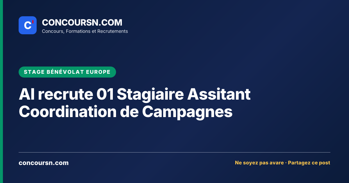 Illustration de l’article : AI recrute 01 Stagiaire Assitant Coordination de Campagnes