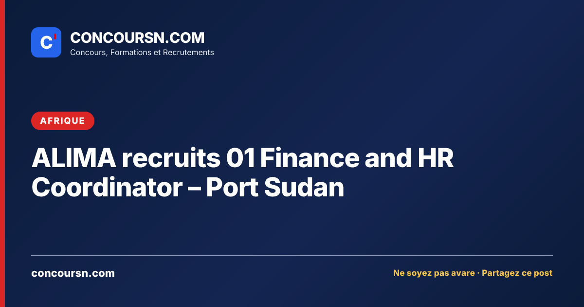 Illustration de l’article : ALIMA recruits 01 Finance and HR Coordinator – Port Sudan