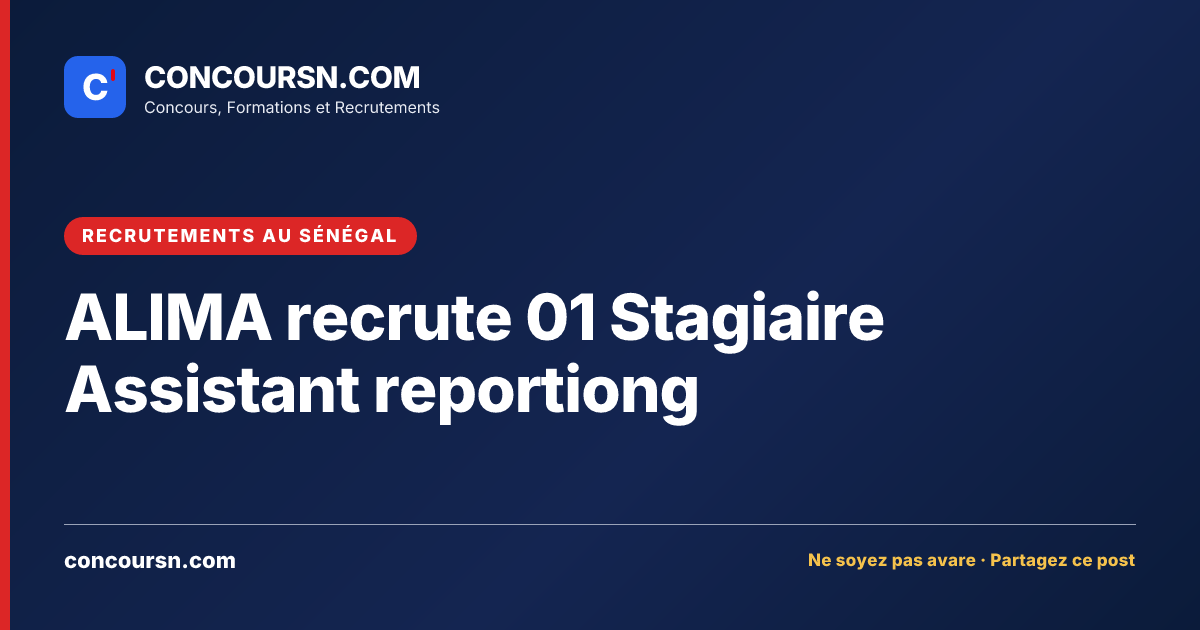 Illustration de l’article : ALIMA recrute 01 Stagiaire Assistant reportiong