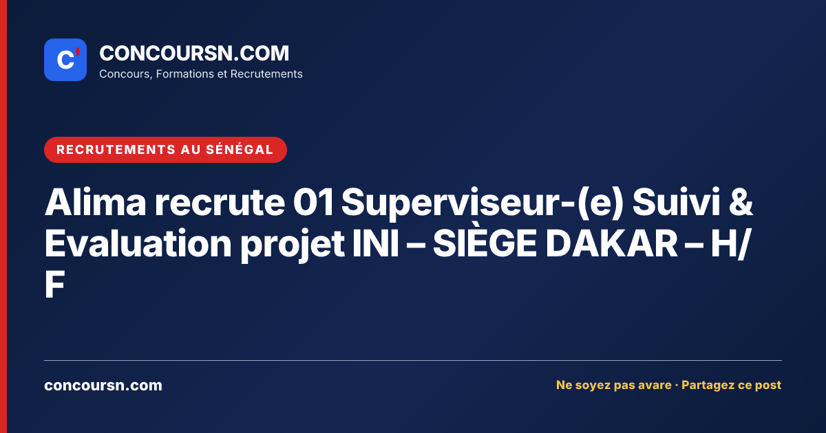 Illustration de l’article : Alima recrute 01 Superviseur-(e) Suivi & Evaluation projet INI – SIÈGE DAKAR – H/F