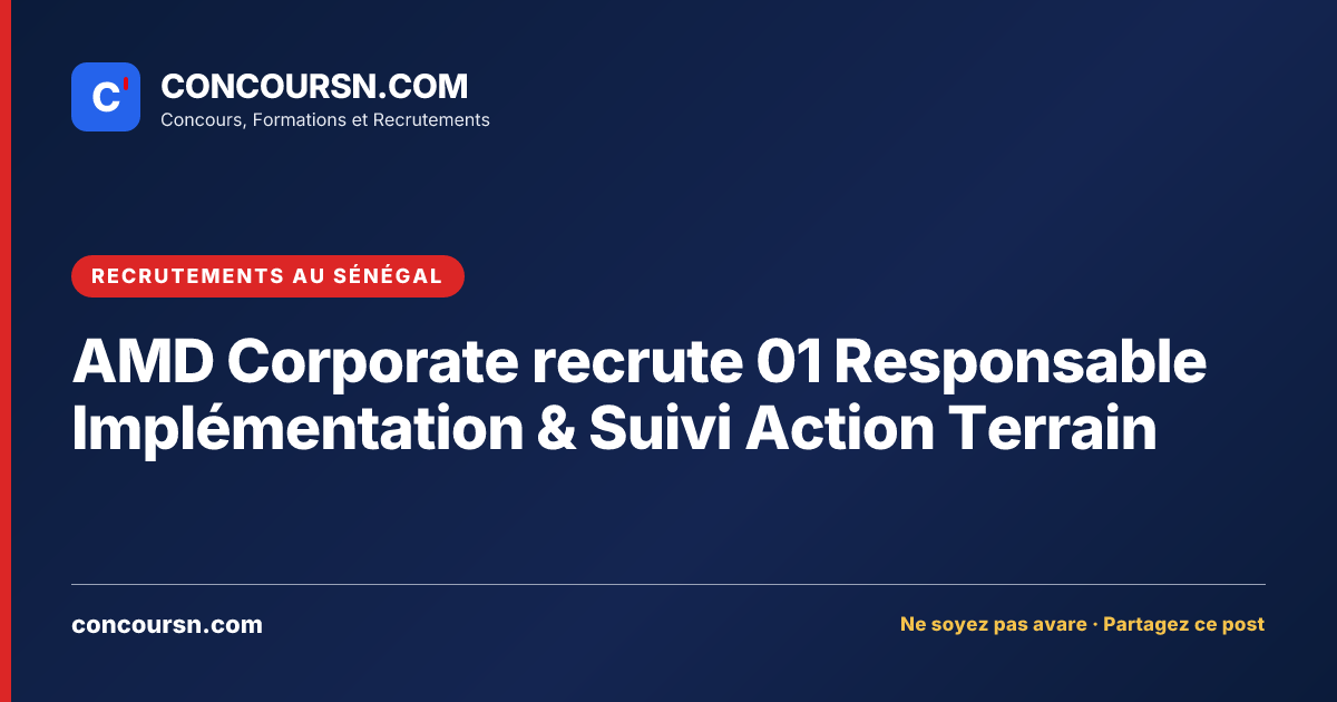 Illustration de l’article : AMD Corporate recrute 01 Responsable Implémentation & Suivi Action Terrain