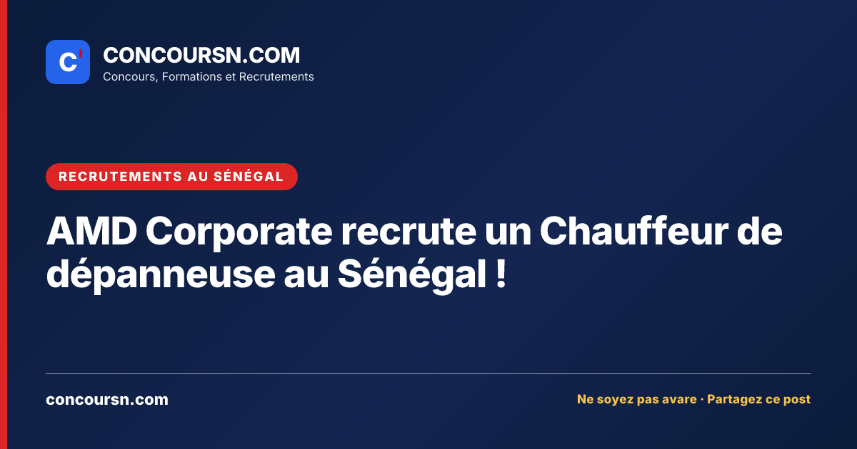 Illustration de l’article : AMD Corporate recrute un Chauffeur de dépanneuse au Sénégal !
