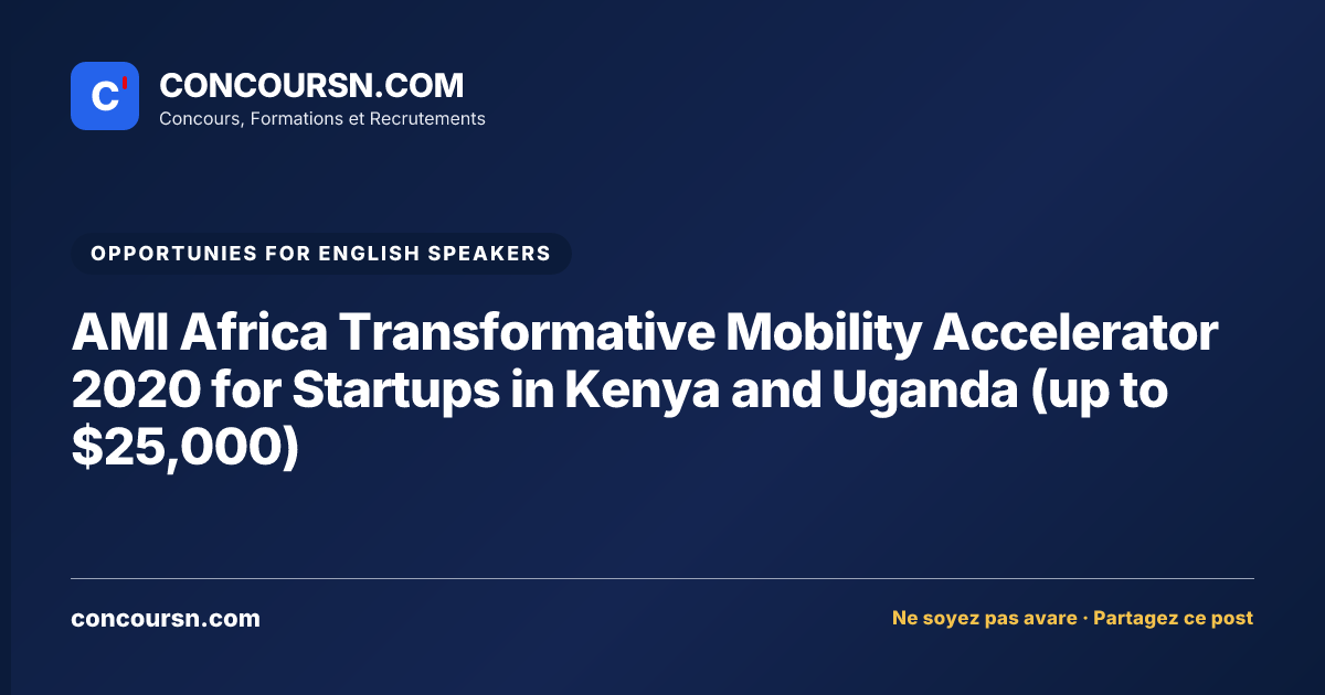 Illustration de l’article : AMI Africa Transformative Mobility Accelerator 2020 for Startups in Kenya and Uganda (up to $25,000)