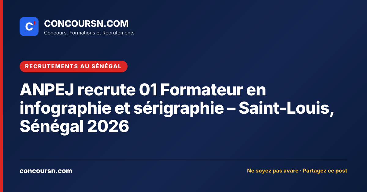 Illustration de l’article : ANPEJ recrute 01 Formateur en infographie et sérigraphie – Saint-Louis, Sénégal 2026