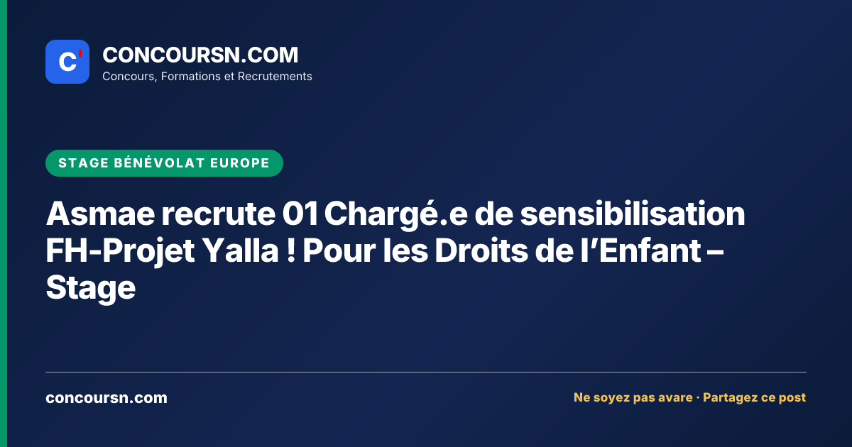 Illustration de l’article : Asmae recrute 01 Chargé.e de sensibilisation FH-Projet Yalla ! Pour les Droits de l’Enfant – Stage
