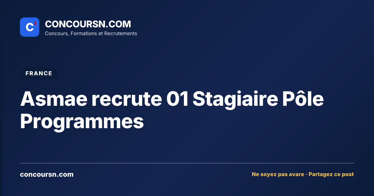 Illustration de l’article : Asmae recrute 01 Stagiaire Pôle Programmes