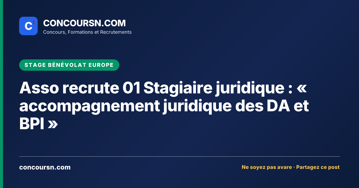 Illustration de l’article : Asso recrute 01 Stagiaire juridique : « accompagnement juridique des DA et BPI »