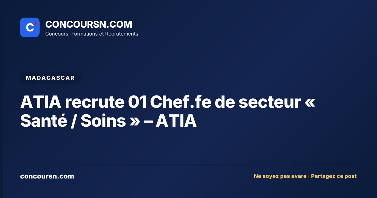 Illustration de l’article : ATIA recrute 01 Chef.fe de secteur « Santé / Soins » – ATIA