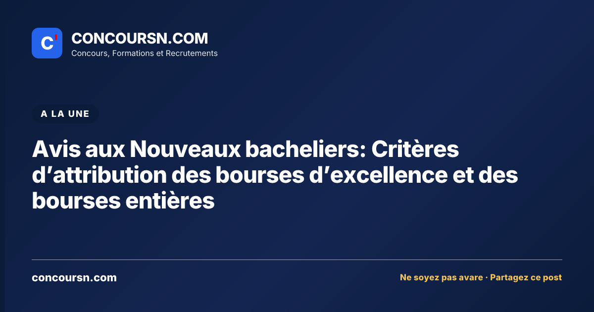 Illustration de l’article : Avis aux Nouveaux bacheliers: Critères d’attribution des bourses d’excellence et des bourses entières