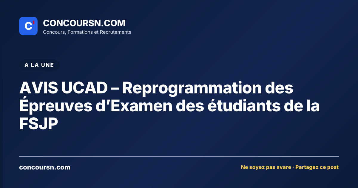 Illustration de l’article : AVIS UCAD – Reprogrammation des Épreuves d’Examen des étudiants de la FSJP