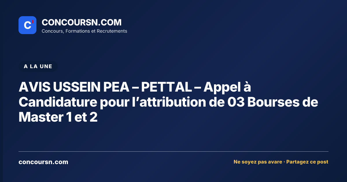 Illustration de l’article : AVIS USSEIN PEA – PETTAL – Appel à Candidature pour l’attribution de 03 Bourses de Master 1 et 2