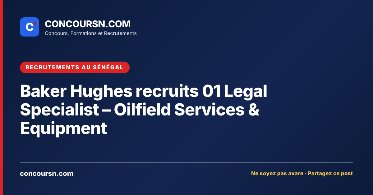 Illustration de l’article : Baker Hughes recruits 01 Legal Specialist – Oilfield Services & Equipment