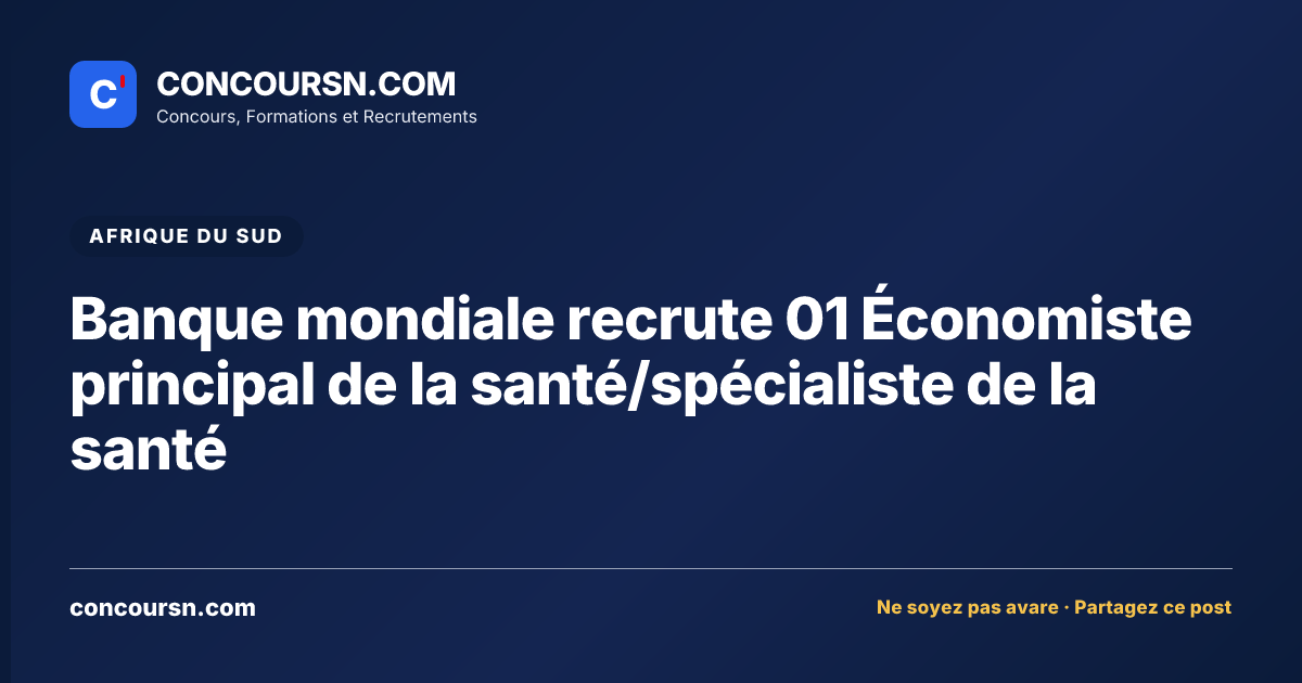 Illustration de l’article : Banque mondiale recrute 01 Économiste principal de la santé/spécialiste de la santé