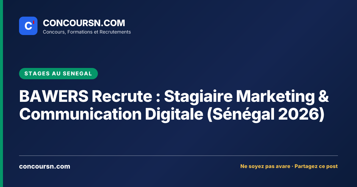 Illustration de l’article : BAWERS Recrute : Stagiaire Marketing & Communication Digitale (Sénégal 2026)