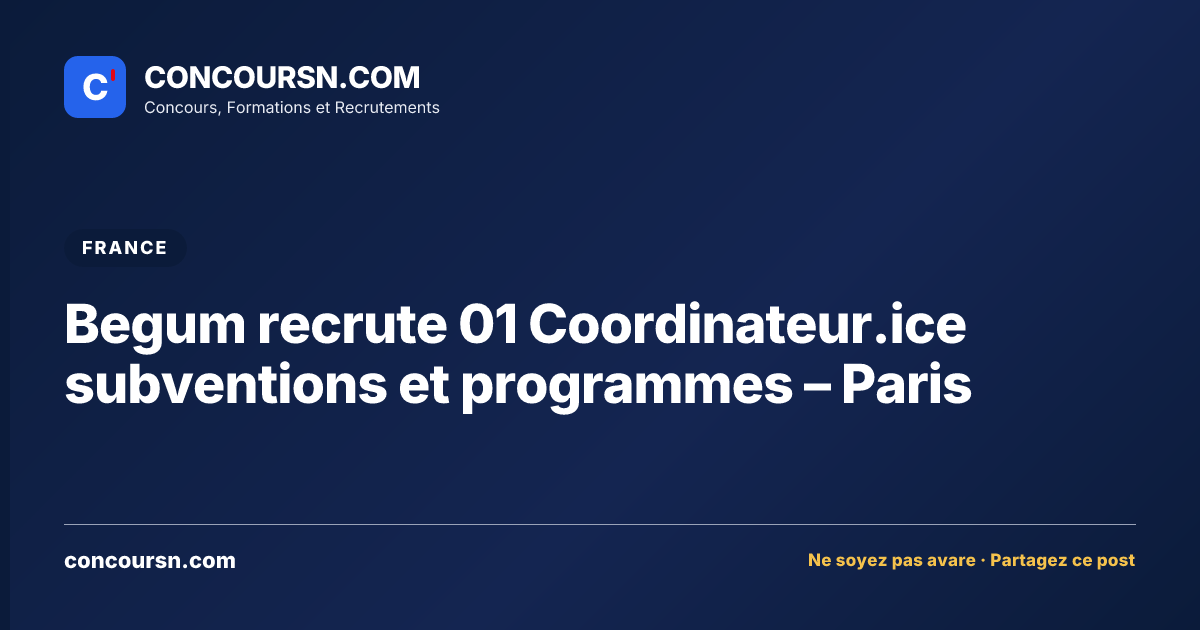 Illustration de l’article : Begum recrute 01 Coordinateur.ice subventions et programmes – Paris