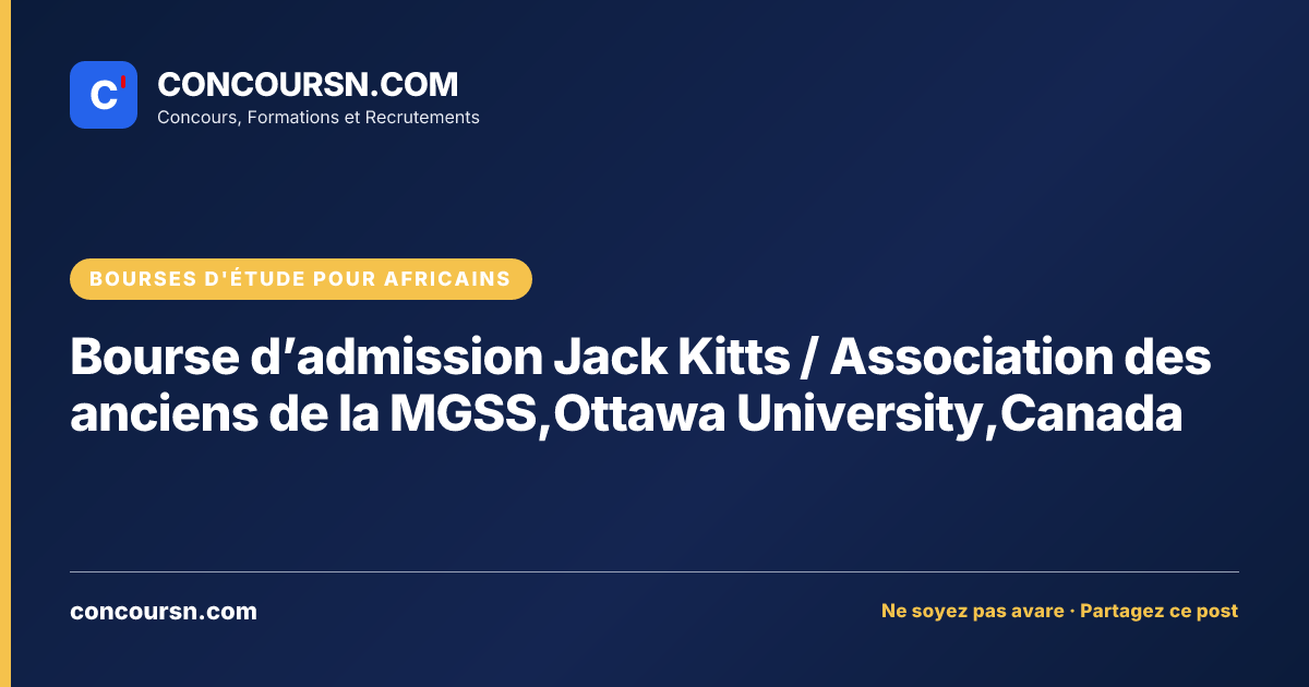 Illustration de l’article : Bourse d’admission Jack Kitts / Association des anciens de la MGSS,Ottawa University,Canada