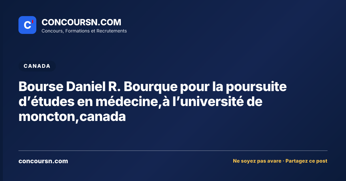 Illustration de l’article : Bourse Daniel R. Bourque pour la poursuite d’études en médecine,à l’université de moncton,canada