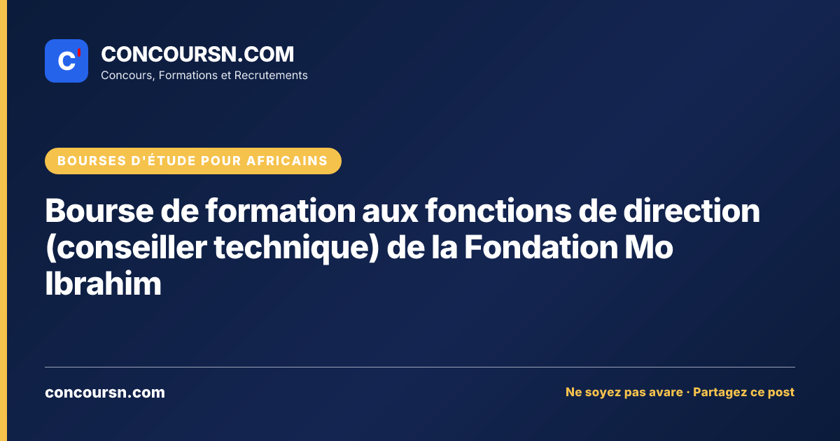 Illustration de l’article : Bourse de formation aux fonctions de direction (conseiller technique) de la Fondation Mo Ibrahim