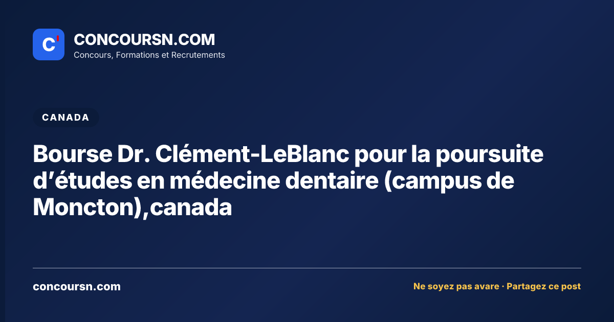 Illustration de l’article : Bourse Dr. Clément-LeBlanc pour la poursuite d’études en médecine dentaire (campus de Moncton),canada