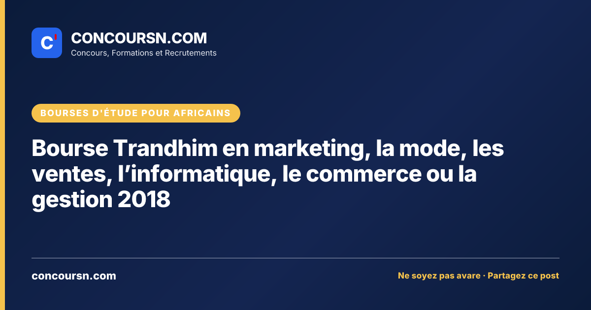 Illustration de l’article : Bourse Trandhim en marketing, la mode, les ventes, l’informatique, le commerce ou la gestion 2018