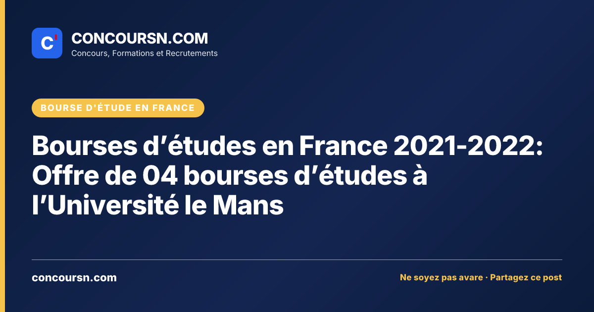 Illustration de l’article : Bourses d’études en France 2021-2022: Offre de 04 bourses d’études à l’Université le Mans