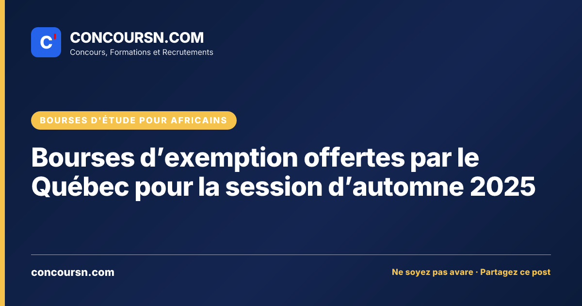 Bourses d’exemption offertes par le Québec pour la session d’automne 2025
