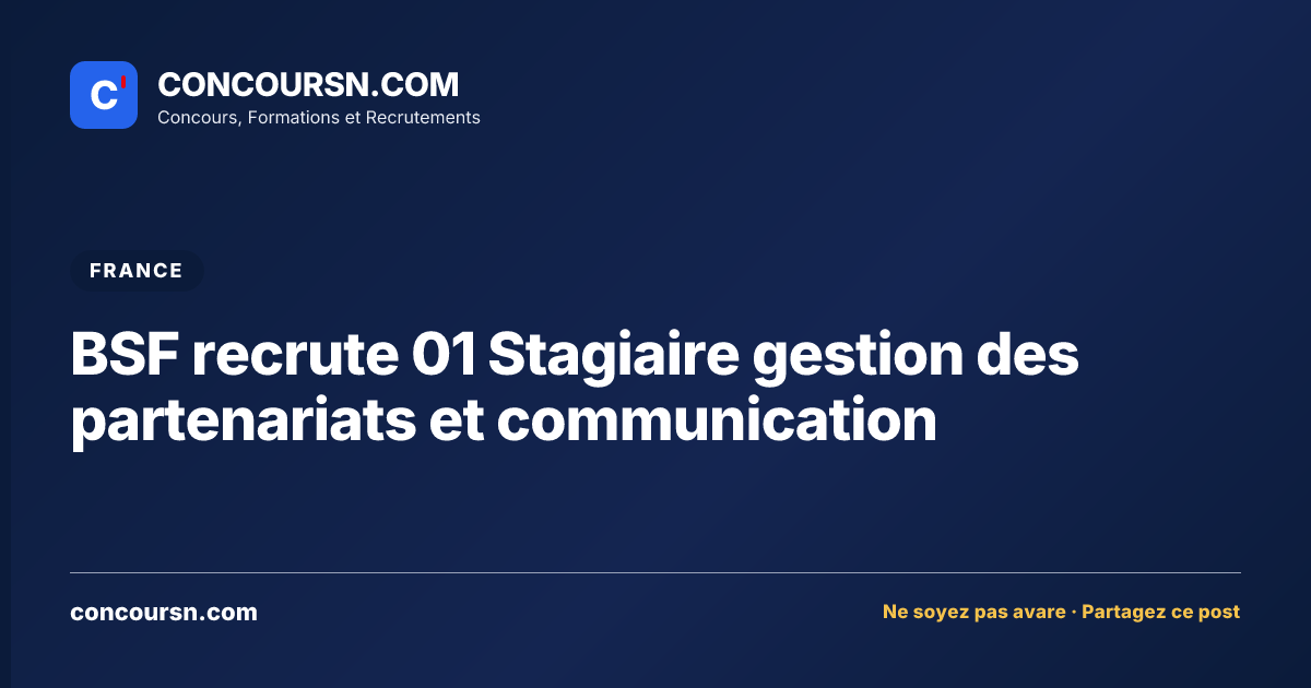 Illustration de l’article : BSF recrute 01 Stagiaire gestion des partenariats et communication