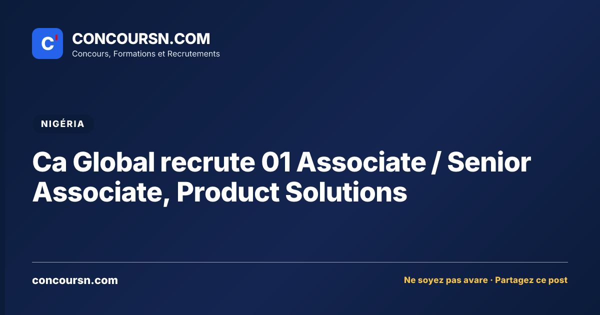 Illustration de l’article : Ca Global recrute 01 Associate / Senior Associate, Product Solutions