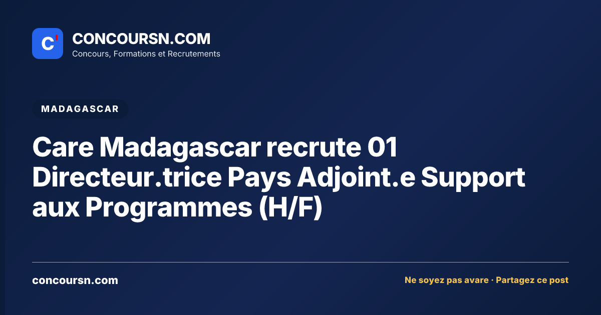 Illustration de l’article : Care Madagascar recrute 01 Directeur.trice Pays Adjoint.e Support aux Programmes (H/F)