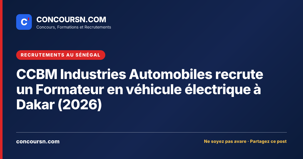 Illustration de l’article : CCBM Industries Automobiles recrute un Formateur en véhicule électrique à Dakar (2026)