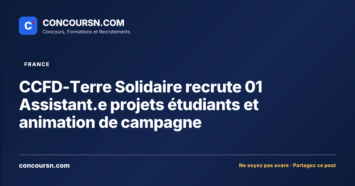 Illustration de l’article : CCFD-Terre Solidaire recrute 01 Assistant.e projets étudiants et animation de campagne