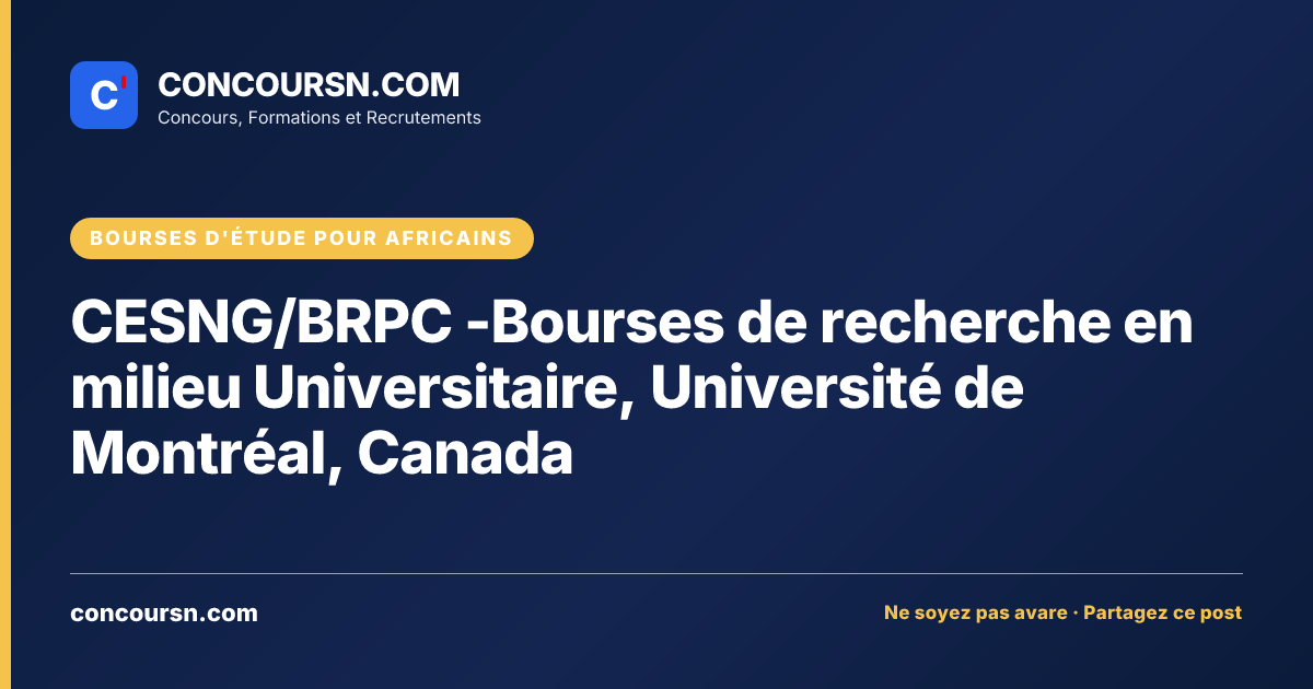 Illustration de l’article : CESNG/BRPC -Bourses de recherche en milieu Universitaire, Université de Montréal, Canada