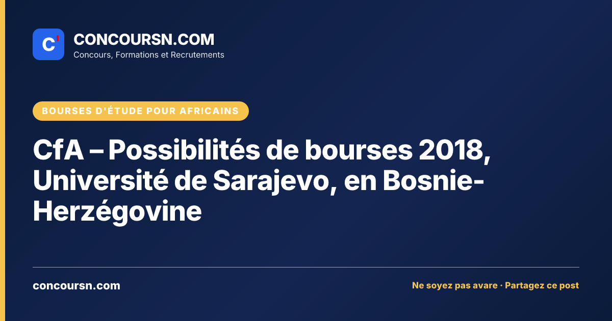 Illustration de l’article : CfA – Possibilités de bourses 2018, Université de Sarajevo, en Bosnie-Herzégovine