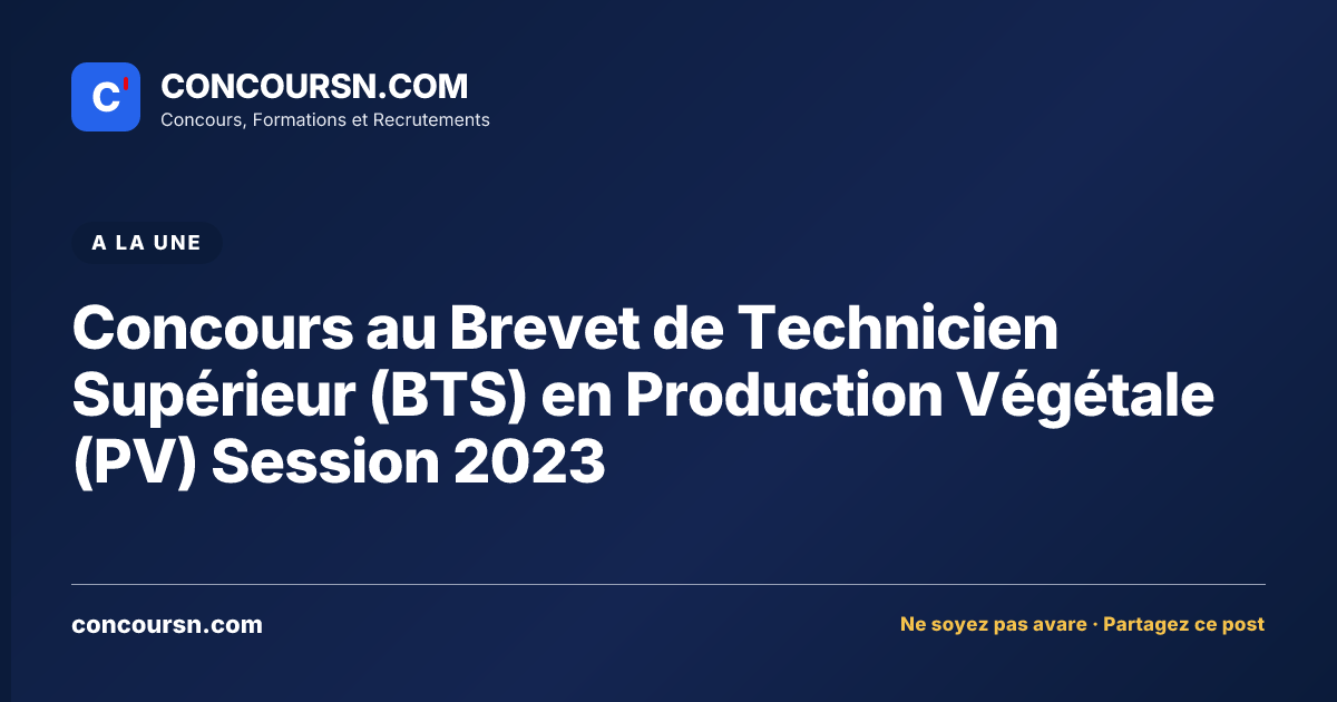 Illustration de l’article : Concours au Brevet de Technicien Supérieur (BTS) en Production Végétale (PV) Session 2023