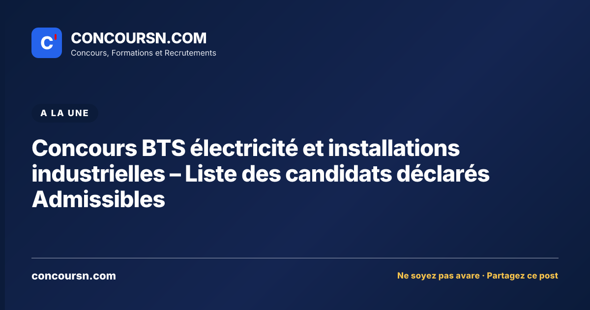 Illustration de l’article : Concours BTS électricité et installations industrielles – Liste des candidats déclarés Admissibles